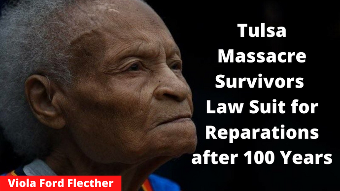 Tulsa Race Massacre Survivors Law Suit