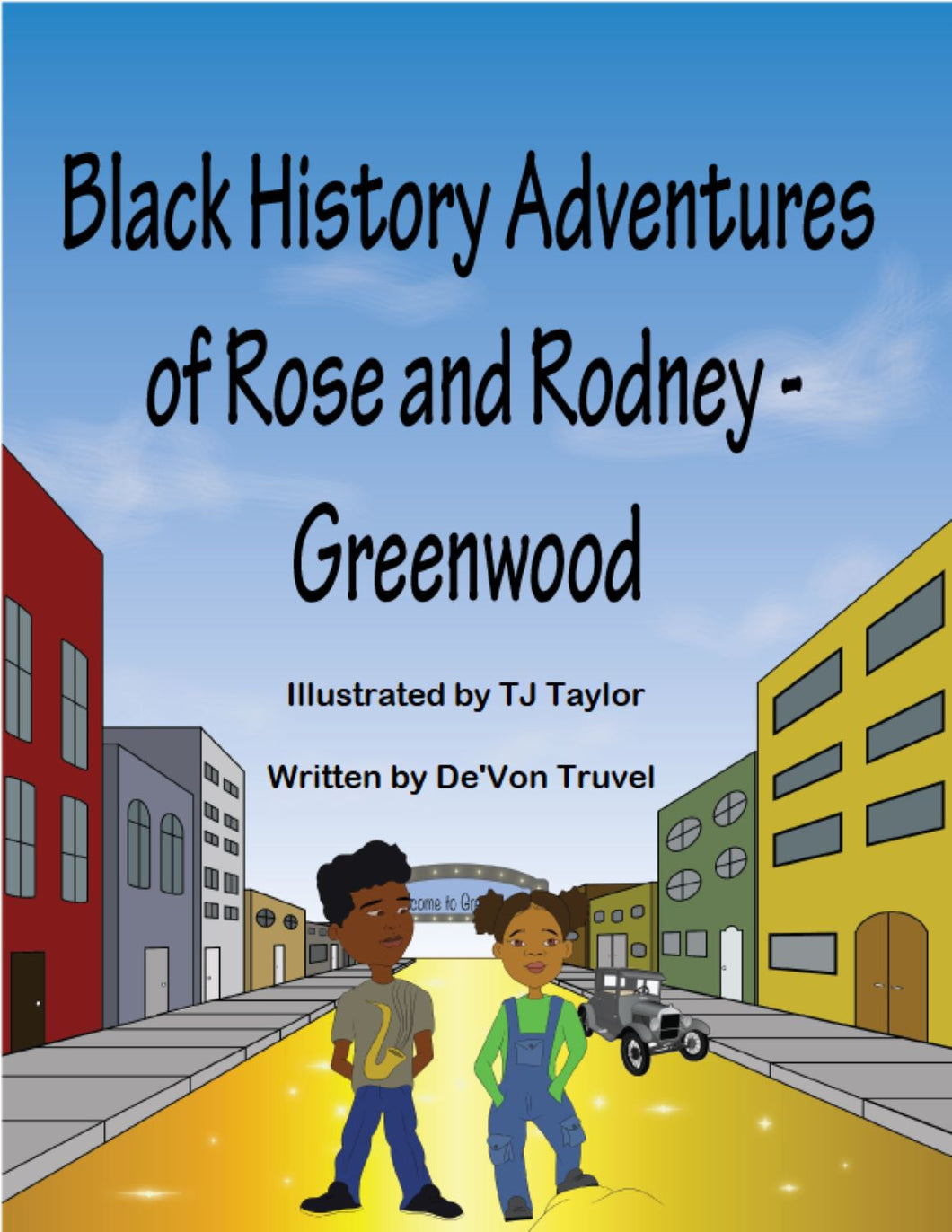 Black History Adventures of Rose and Rodney - Greenwood