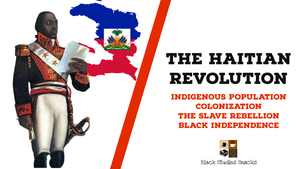 The Haitian Revolution