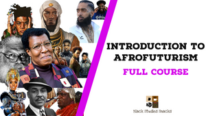 Introduction to Afrofuturism Course